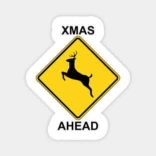 Warning - Xmas Ahead Magnet