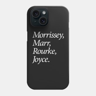 Morrissey, Marr, Rourke, Joyce (white) Phone Case