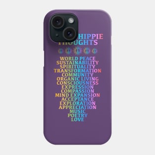 Think Hippie Thoughts Phone Case
