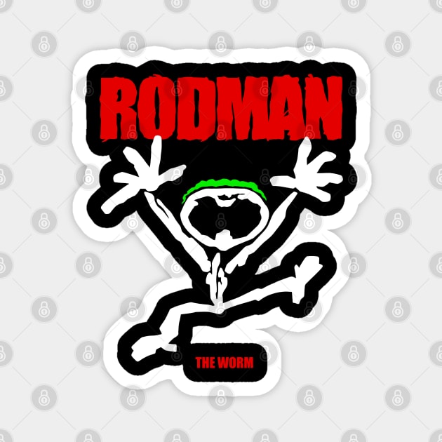 RODMAN WORM Magnet by lockdownmnl09