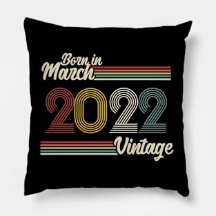 Vintage Born in March 2022 Pillow