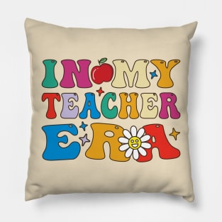 In My Teacher Era Pillow