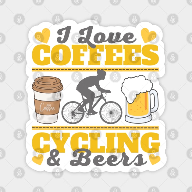 I Love Coffees, Cycling and Beers Sticker Magnet by Owl Canvas