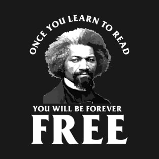 Black History month Frederick Douglass quote T-Shirt