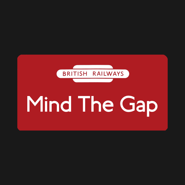 Mind The Gap by Random Railways