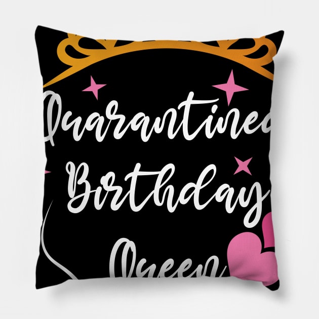 QUARANTINED BIRTHDAY QUEEN Pillow by glowU