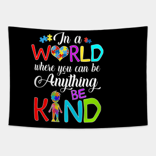 in a world where you can be anything be kind autism puzzle T-Shirt Tapestry