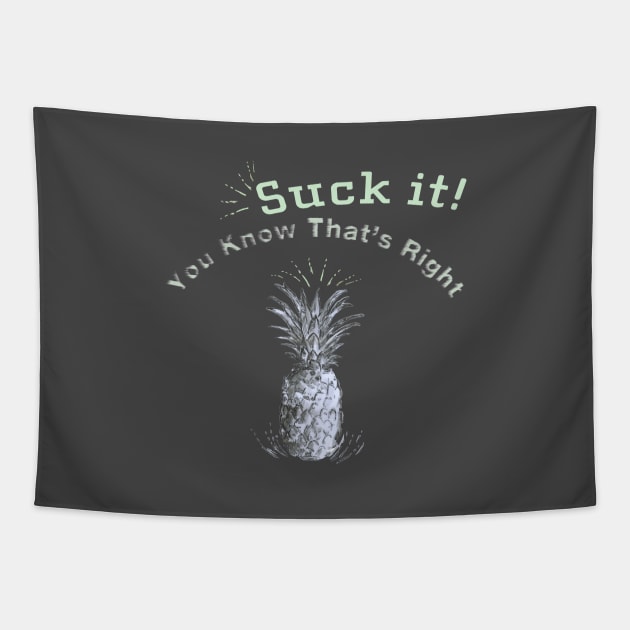 Suck it _ Psych Quotes Tapestry by FanitsaArt