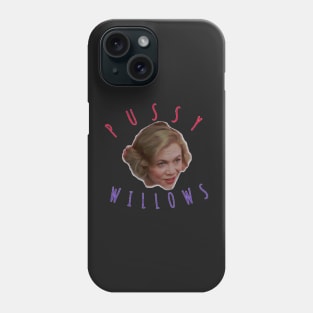 Pussy Willows, Dottie! Phone Case