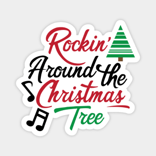 Rockin' around the christmas tree Magnet