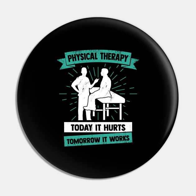 PT Physical Therapist Gift Pin by Dolde08