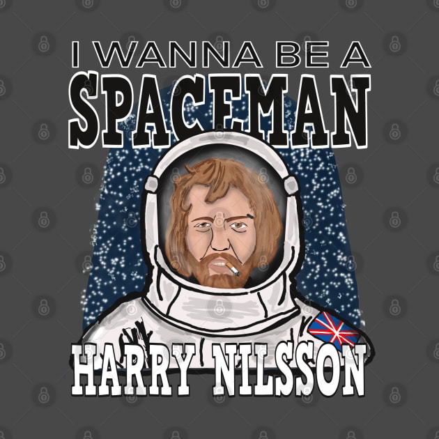 Harry Nilsson: I Wanna Be A Spaceman by TL Bugg