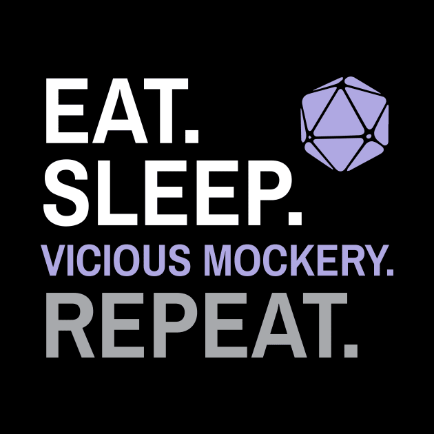 DnD Bard Eat Sleep Vicious Mockery Repeat by Sunburst