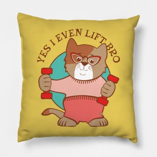 I Even Lift Bro Fitness Humor Pillow