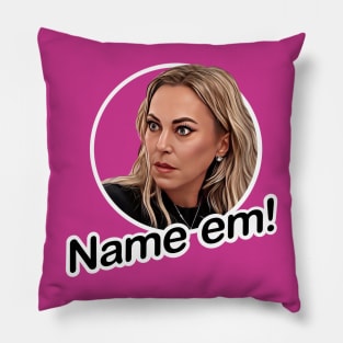 Name em - Sutton Stracke Real Housewives Pillow