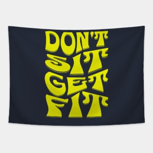 Don't Sit Get Fit Fitness Motivational Tapestry