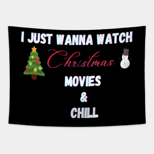 I just wanna watch Christmas movies and chill Christmas unisex t-shirt for wine lovers. Tapestry