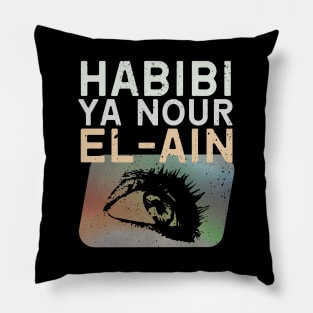Habibi Ya Nour El-Ain Pillow