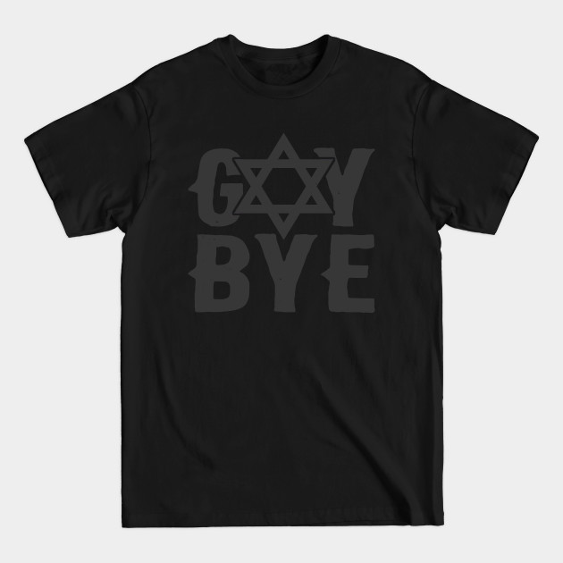 Disover Goy Bye - Funny Offensive Hanukkah, Chanukkah Design - Yiddish - T-Shirt