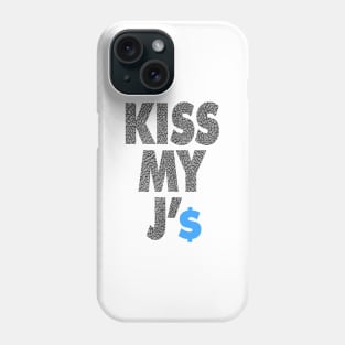 Kiss My J'$ 2 Phone Case