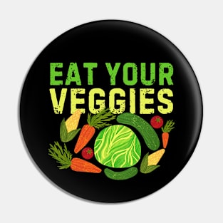 Eat Your Veggies Pin