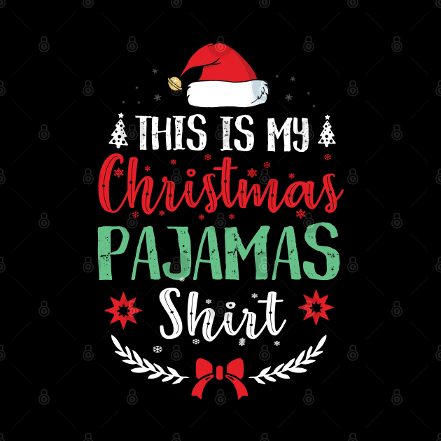 THIS IS MY CHRISTMAS PAJAMAS SHIRT by CoolTees