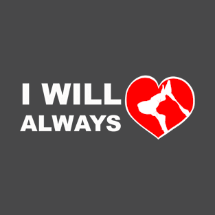 I will always love animals T-Shirt