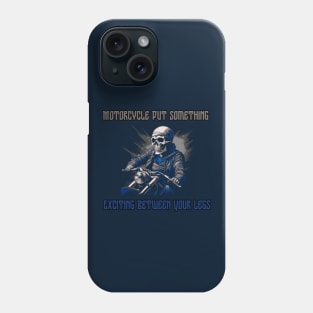 Motorcycle Put Something Exciting Between Your Legs, gift present ideas Phone Case