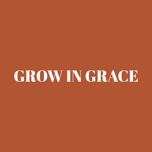 Grow in grace by Eternallifee