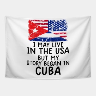 Cuban Flag My Story Began In Cuba Tapestry