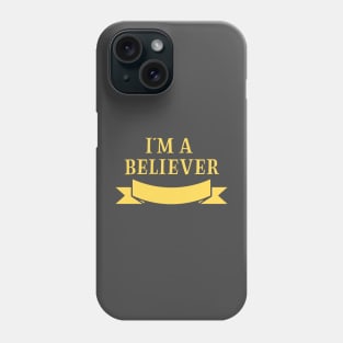 I´m a Believer, mustard Phone Case