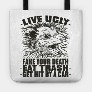 Opossum Live Ugly Fake Your Death Tote
