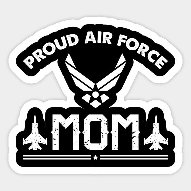 Us Air Force Proud Mom Military T Shirt For Gift Air Force Mom Proud Air Force Mom Pegatina Teepublic Mx