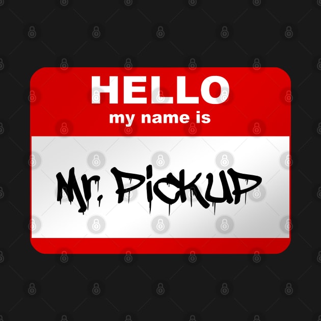 Hello my name is Mr. Pickup by Smurnov