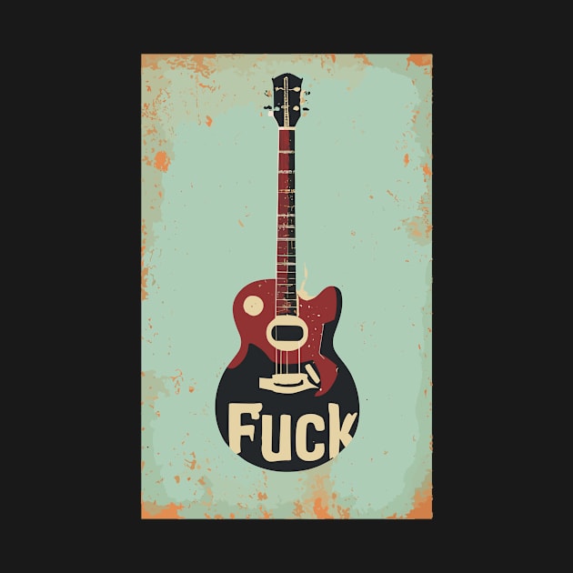 retro fuck guitar by Kingrocker Clothing