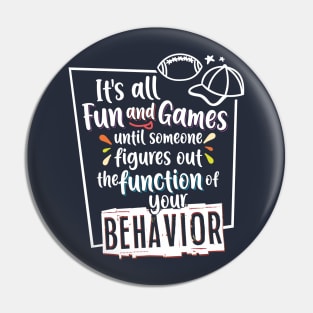 Behavior Analyst Function of Behavior Pin