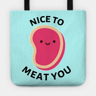 Nice To Meat You | Cute Meat Pun Tote