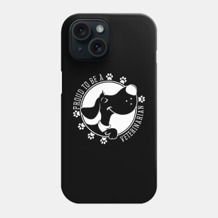 Proud To Be A Veterinarian Phone Case