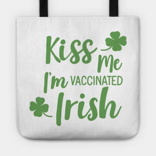 Kiss me i am vaccinated irish Tote