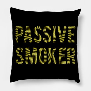 Passive Smoker Pillow