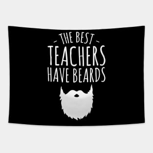 The best teachers have beards Tapestry