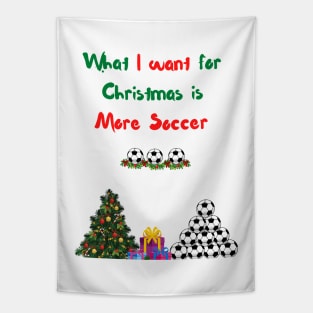 Funny Soccer Christmas Tree All I want for Christmas is soccer Tapestry