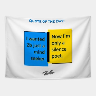 Silence poet quote of the day Tapestry