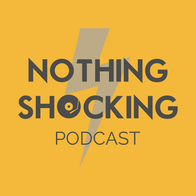 Nothing Shocking Logo by CriticsPod