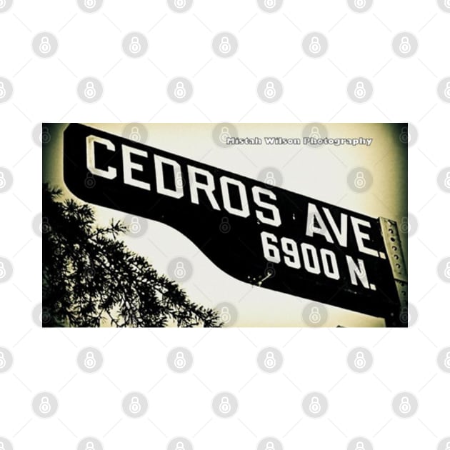 Cedros Avenue, SFV, Van Nuys, California by Mistah Wilson by MistahWilson