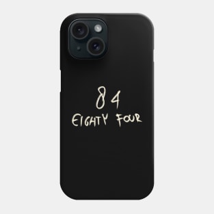 Hand Drawn Letter Number 84 Eighty Four Phone Case