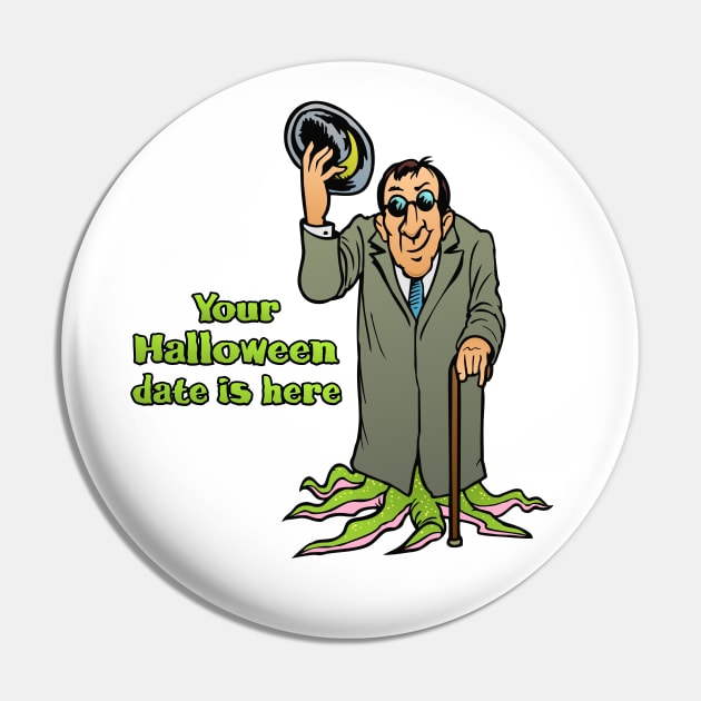 Your Halloween Date Pin by CheezeDealer