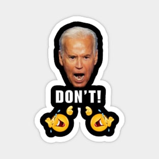 Sarcastic Joe Biden's "Don't" Warning to IRAN Magnet