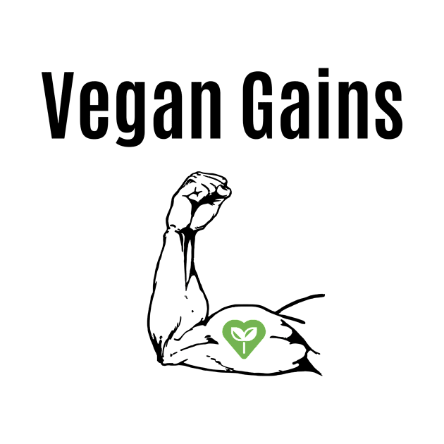 Vegan Gains by VeganShirtly