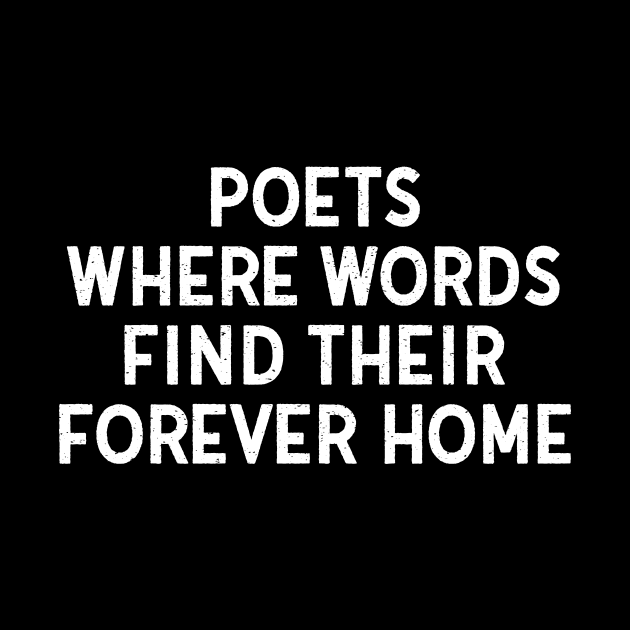 Poets Where Words Find Their Forever Home by trendynoize